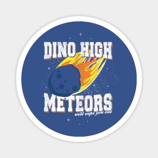 Dino High Meteors Magnet